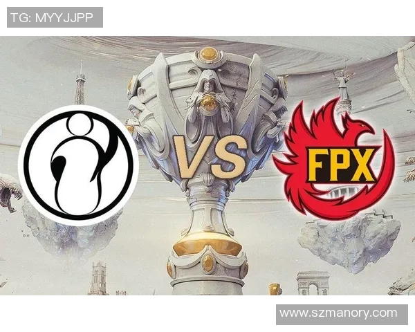 电竞数据赛后复盘FPX与IG心理素质对决的深度分析与启示